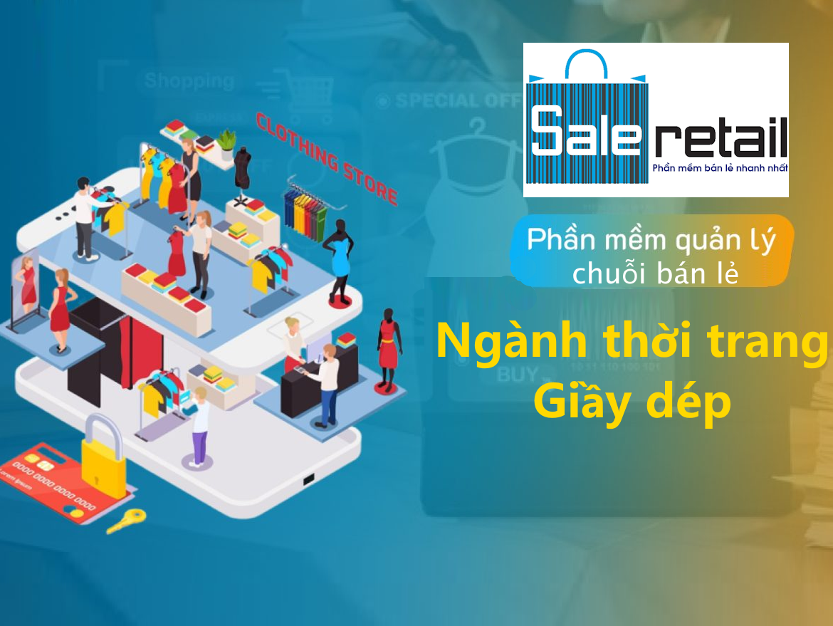 Phần mềm kinh doanh quần áo, giầy dép thời trang (phần mềm bán hàng thông dụng nhất)